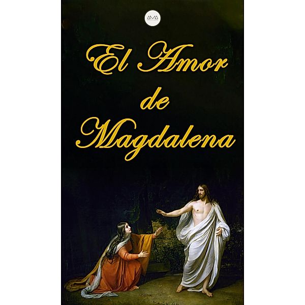 El Amor de Magdalena, Anónimo