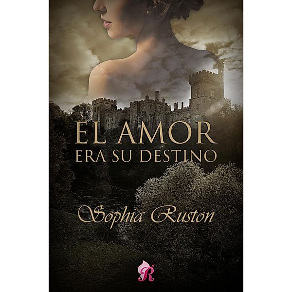 El amor era su destino, Sophia Ruston