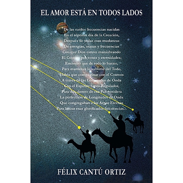 El Amor Está En Todos Lados, Félix Cantú Ortiz