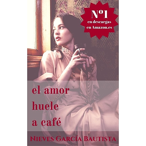El amor huele a café, Nieves García Bautista