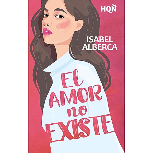 El amor no existe, Isabel Alberca