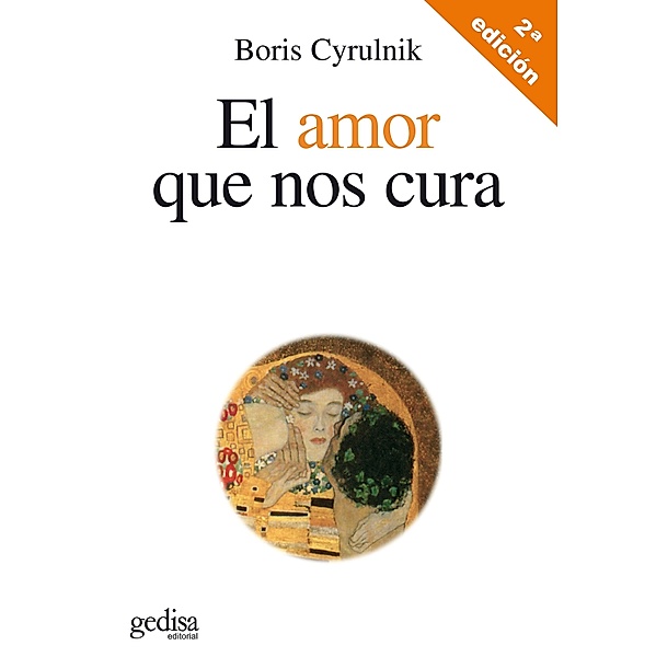 El amor que nos cura, Boris Cyrulnik