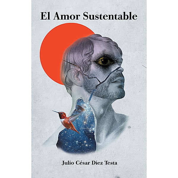 El Amor Sustentable, Julio César Diez Testa