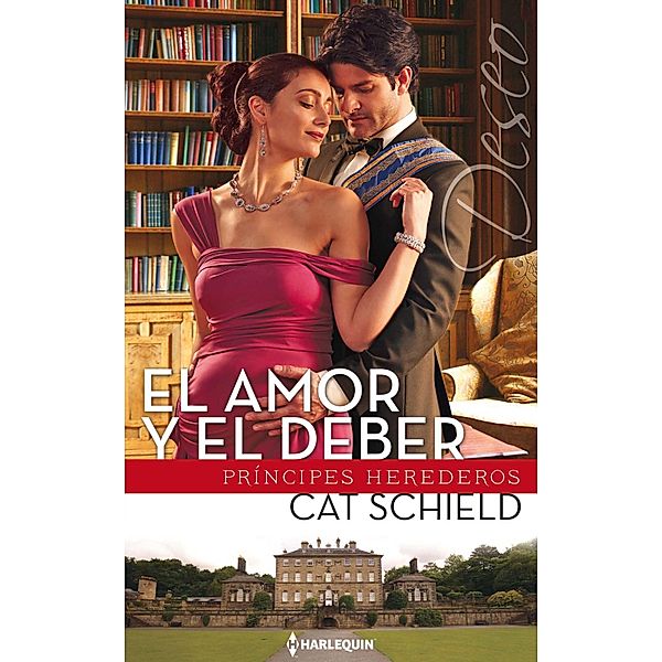 El amor y el deber / Miniserie Deseo, Cat Schield