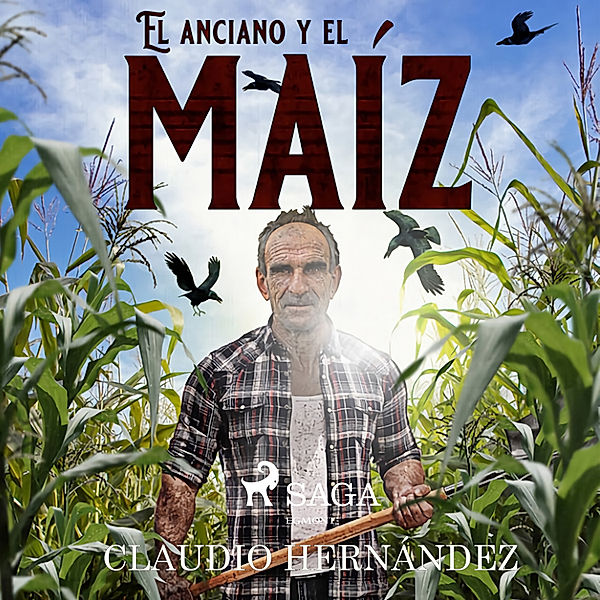 El anciano y el maíz, Claudio Hernandez