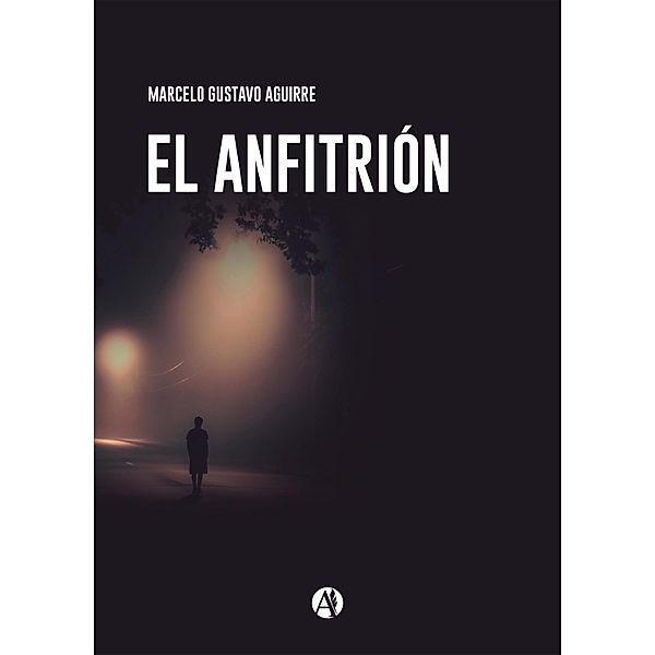 El anfitrión, Marcelo Gustavo Aguirre