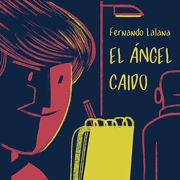 El ángel caído, Fernando Lalana