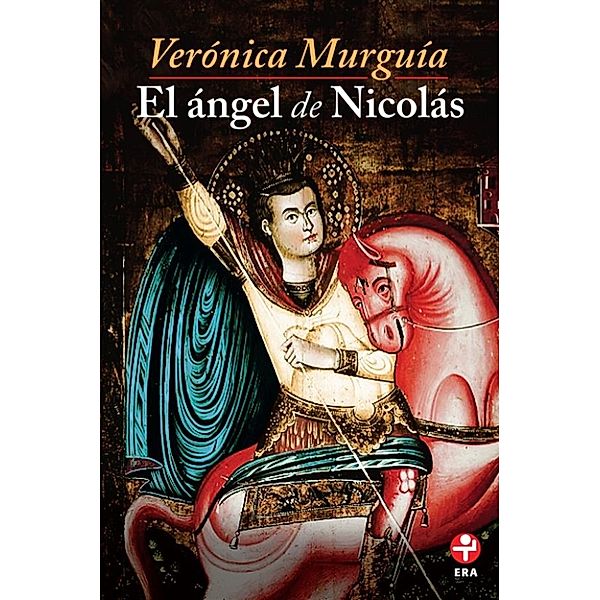 El ángel de Nicolás, Verónica Murguía