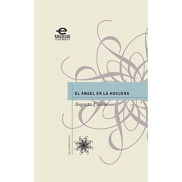 El ángel en la hoguera / Poesía PUJ, Augusto Pinilla