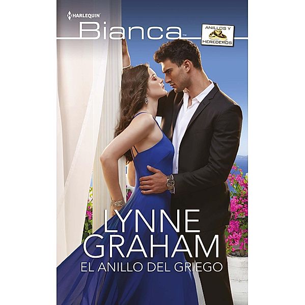 El anillo del griego / Miniserie Bianca, Lynne Graham