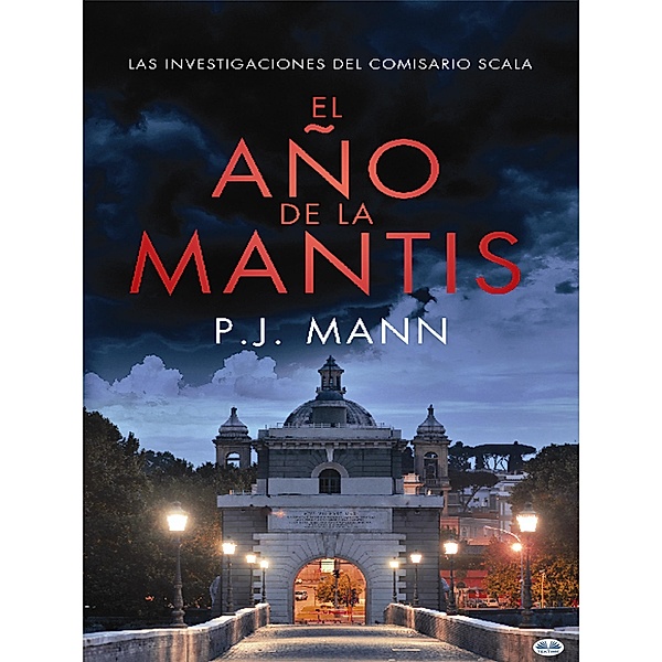 El Año De La Mantis, P. J. Mann