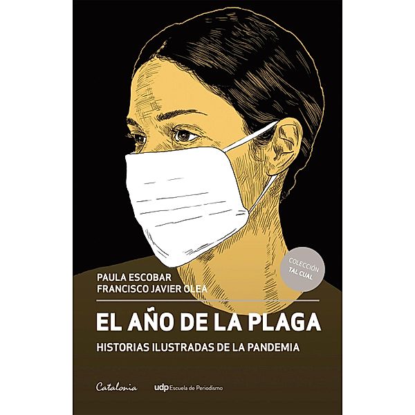 El año de la plaga, Paula Escobar Chavarría, Francisco Javier Olea