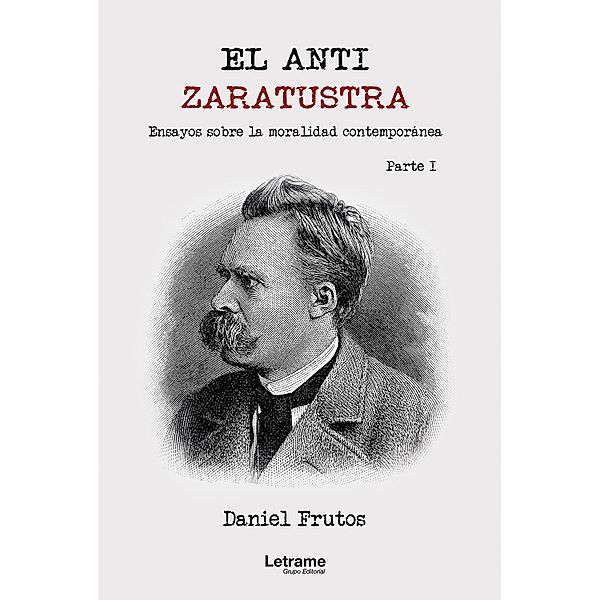El Anti-Zaratustra, Daniel Frutos