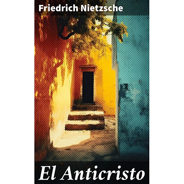 El Anticristo, Friedrich Nietzsche