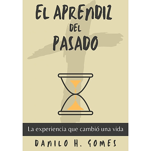 El Aprendiz del Pasado, Danilo H. Gomes