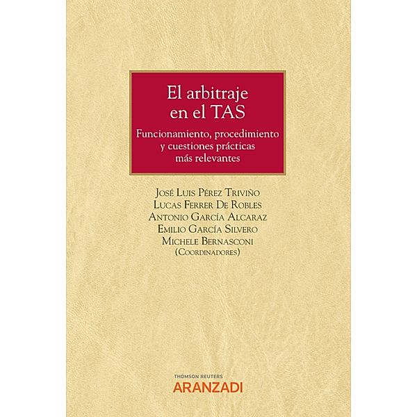 El arbitraje en el TAS / Monografía Bd.1347, José Luis Pérez Triviño