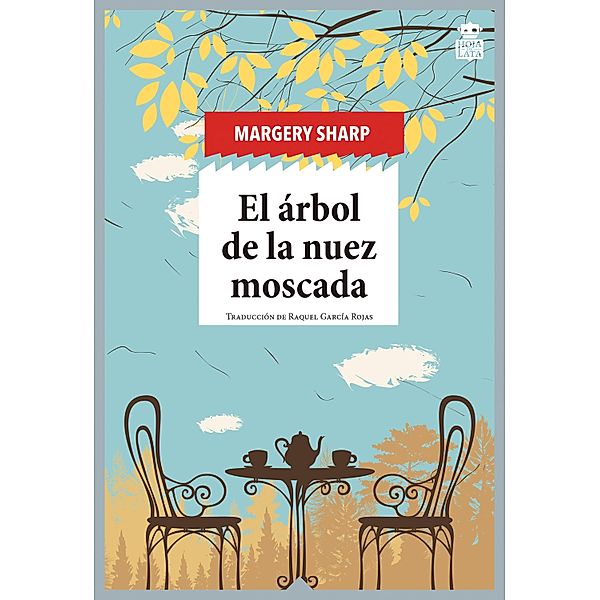 El árbol de la nuez moscada / Hoja de Lata Editorial Bd.80, Margery Sharp