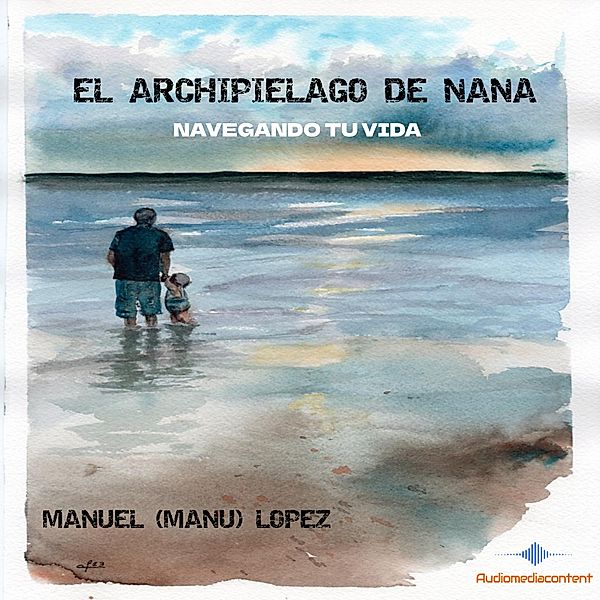 El Archipiélago de Nana, Manuel López, Manuel Manu López
