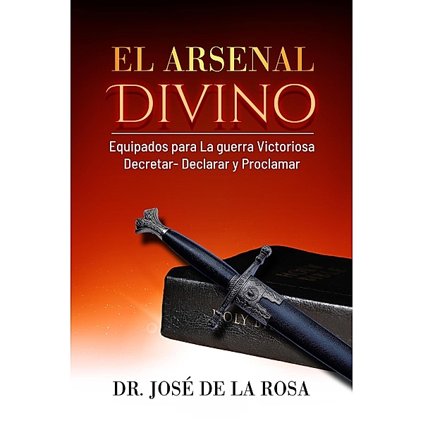 El Arsenal Divino, Jose de La Rosa