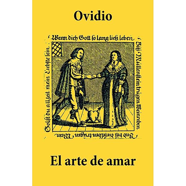 El arte de amar (texto completo, con índice activo), Ovidio