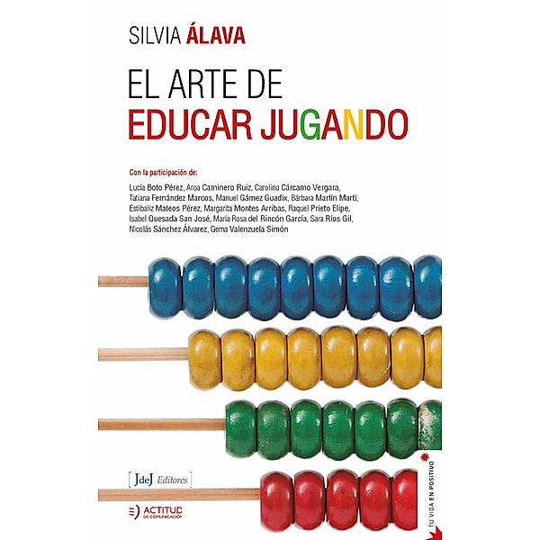 El arte de educar jugando / Tu vida en positivo, Silvia Álava