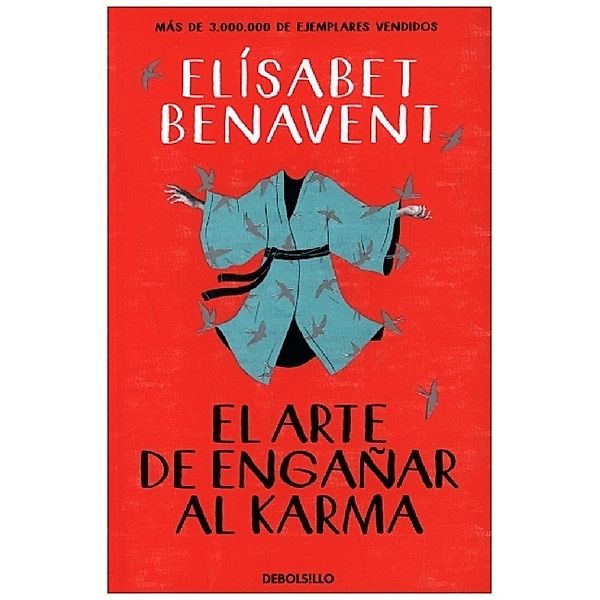 El arte de engañar el karma, Elisabet Benavent