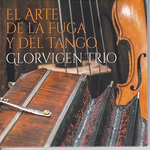 El Arte De La Fuega Y Del Tango, Glorvigen Trio