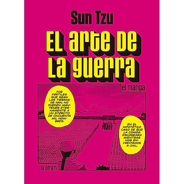 El arte de la guerra / la otra h, Sun Tzu