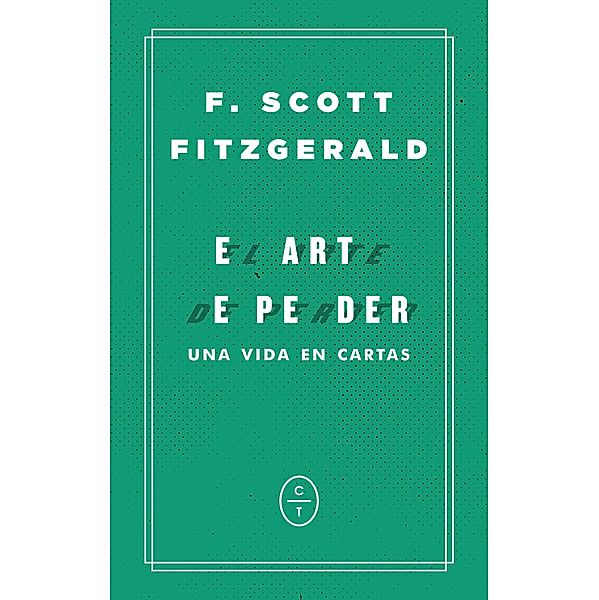 El arte de perder, F. Scott Fitzgerald