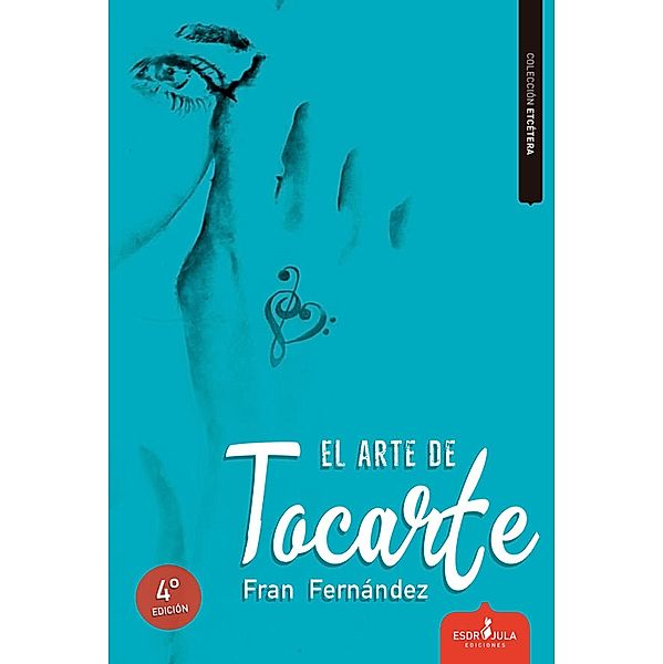 El arte de tocarte, Fran Fernández