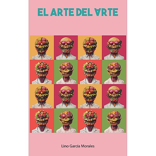 El arte del arte, Lino García Morales