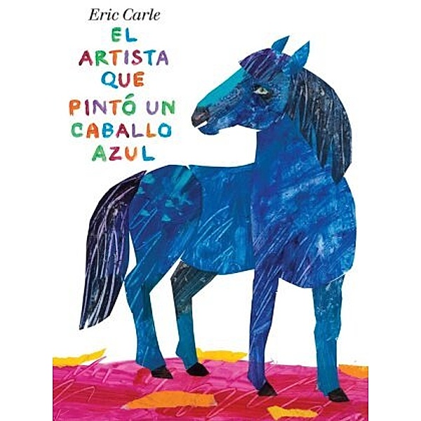 El artista que pintó un caballo azul, Eric Carle