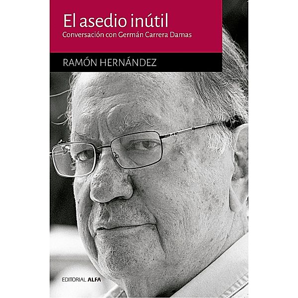 El asedio inútil / Hogueras Bd.69, Ramón Hernández