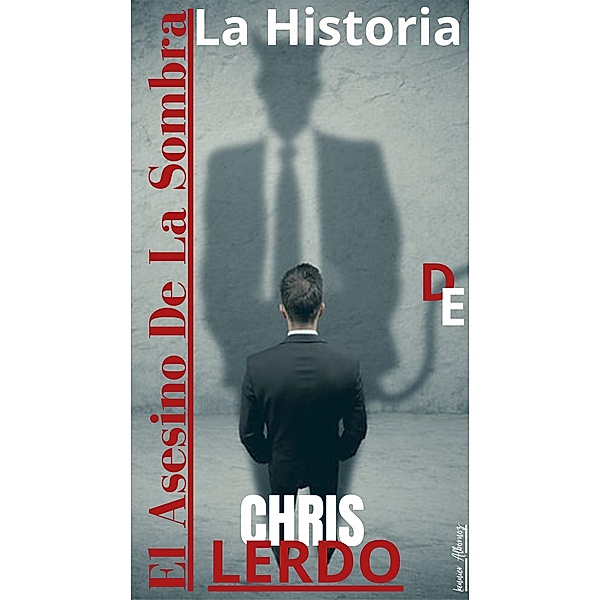 El Asesino de la Sombra: La Historia de Chris Lerdo, Lannier Albornoz