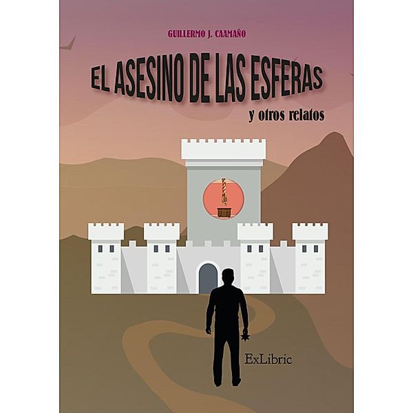 El asesino de las esferas y otros relatos, Guillermo J. Caamaño