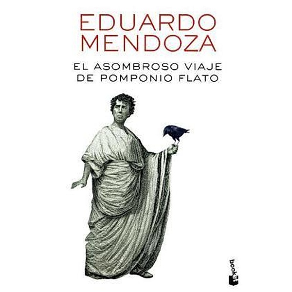 El asombroso viaje de Pomponio Flato, Eduardo Mendoza