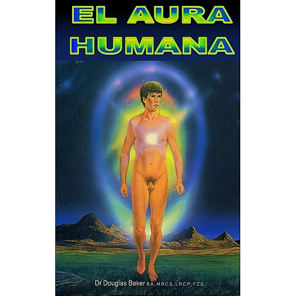 El Aura Humana, Douglas M. Baker