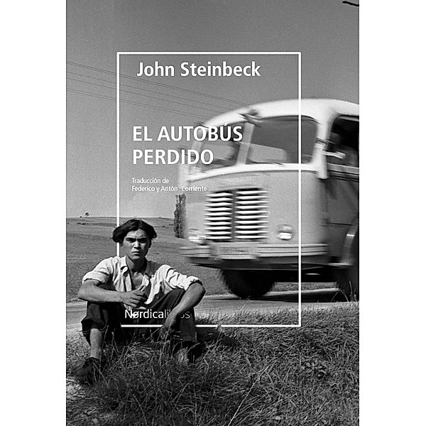 El autobús perdido / Otras Latitudes, John Steinbeck