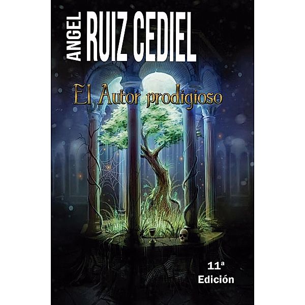 El Autor prodigioso, Ángel Ruiz Cediel