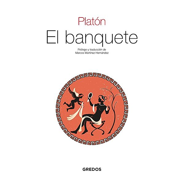 El banquete / Textos Clásicos Bd.4, Platón