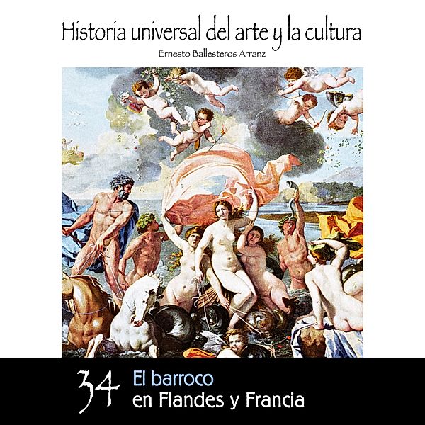 El barroco en Flandes y Francia, Ernesto Ballesteros Arranz