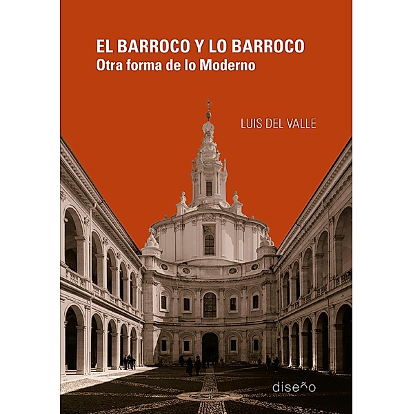 El barroco y lo barroco., Luis Del Valle