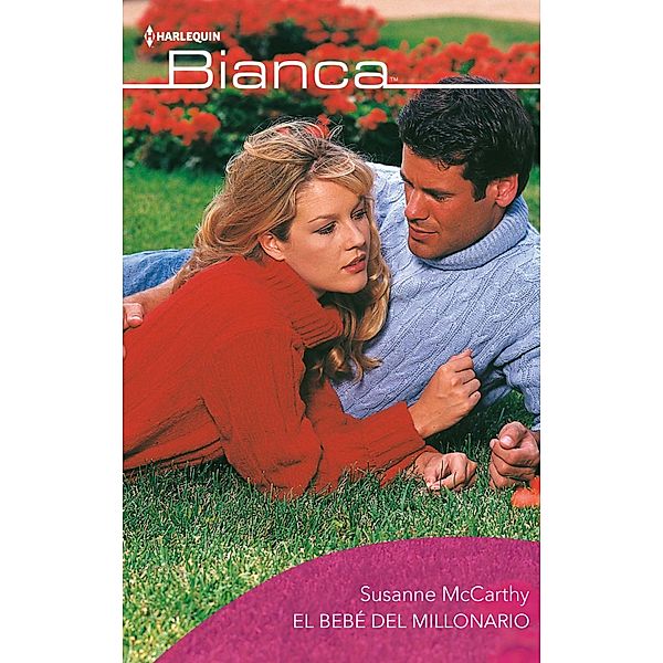 El bebé del millonario / Bianca, Susanne Mccarthy