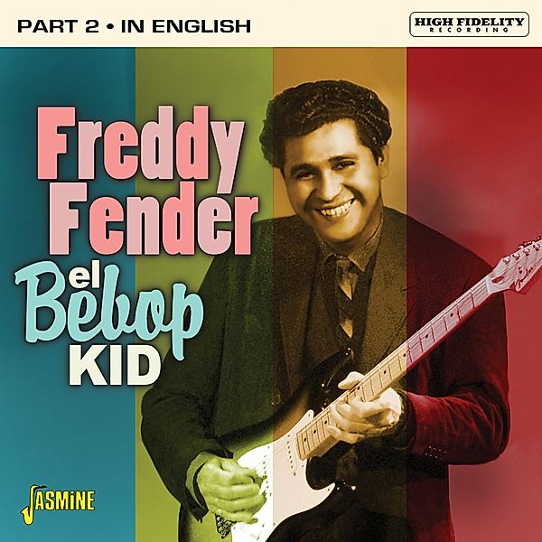 El Bebop Kid, Freddy Fender