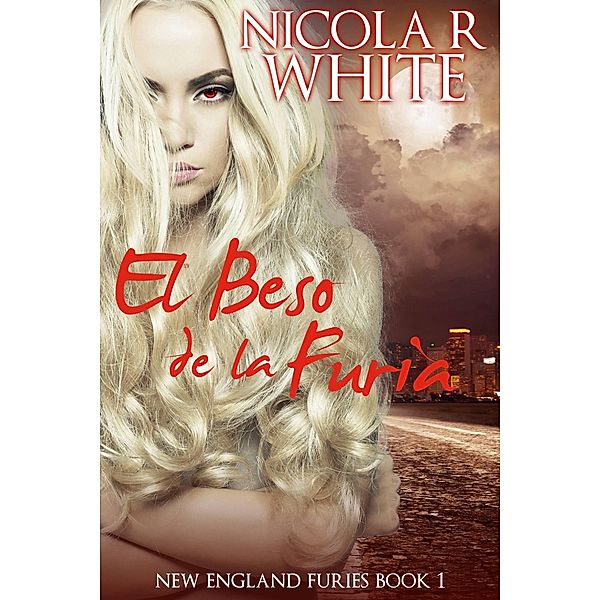 El Beso de la Furia, Nicola R. White