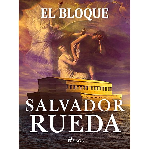 El bloque, Salvador Rueda