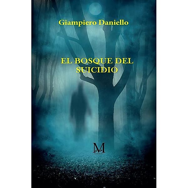 El bosque del suicidio, Daniello Giampiero