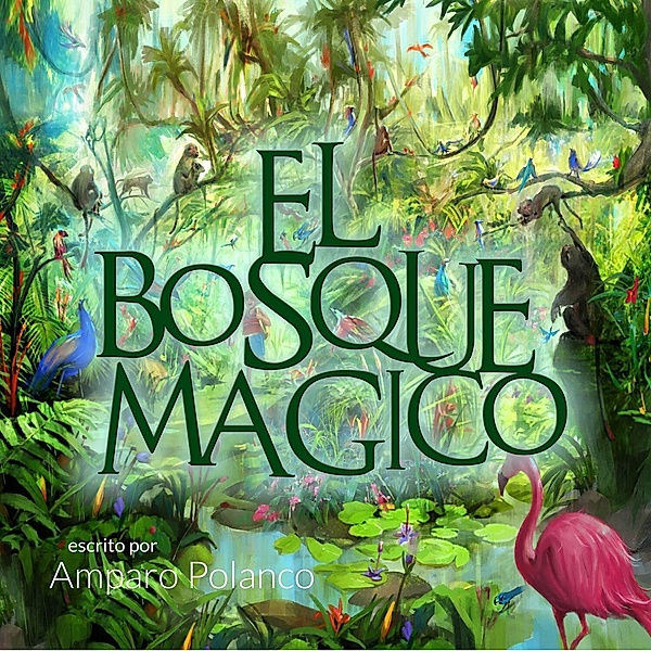 El Bosque Magico, Amparo Polanco