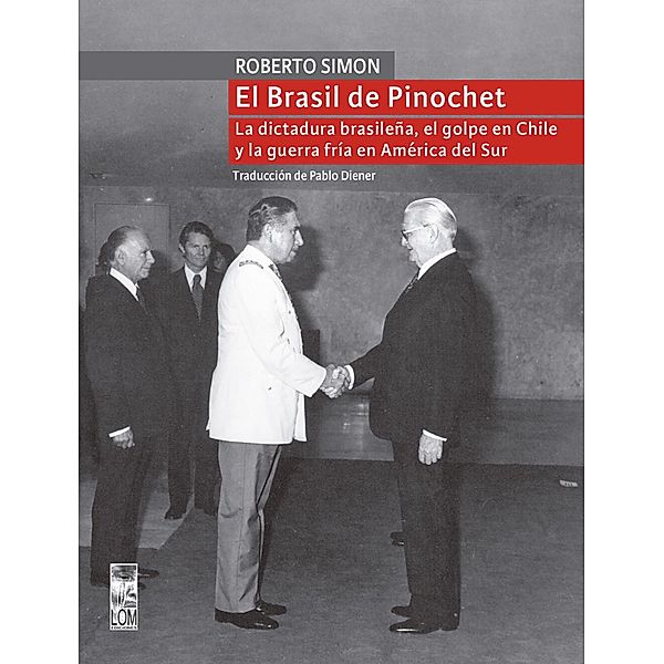 El Brasil de Pinochet, Roberto Simon