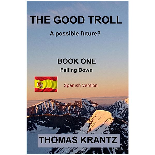 El buen troll Libro uno Cayendo., Thomas Krantz